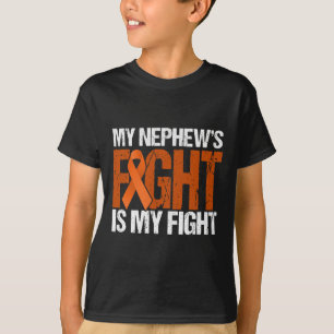 My Nephews Fight is My Fight Leukaemia Awareness  T-Shirt