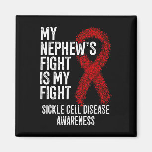 My Nephew's Fight Is My Fight Sickle Cell Disease Magnet