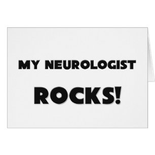 MY Neurologist ROCKS!