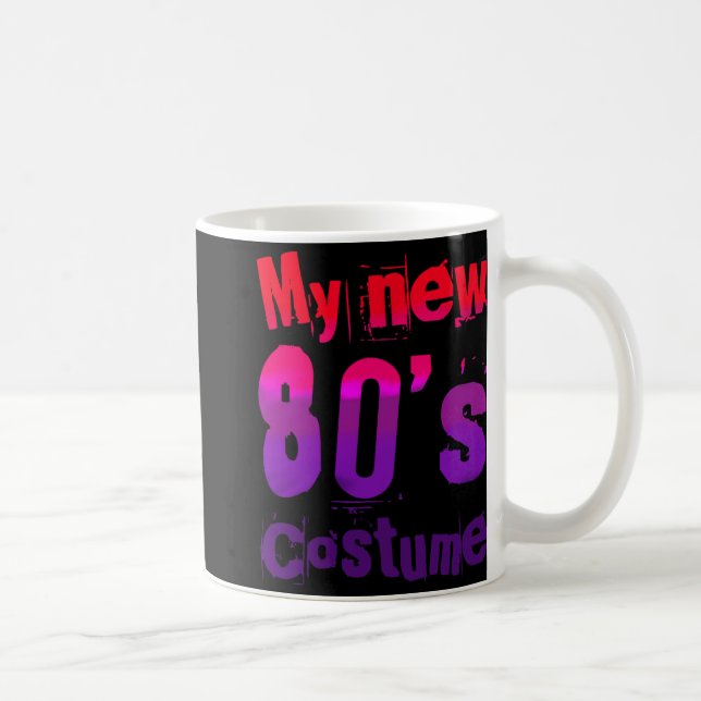 My New 80's Costume Funny Design  Coffee Mug (Right)