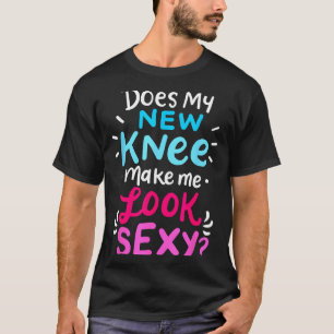My New Knee Gift Funny Knee Replacement Surgery Jo T-Shirt