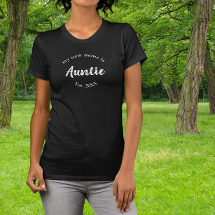 My New Name is Auntie on Black Est T-Shirt