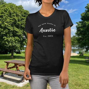 My New Name is Auntie on Black T-Shirt