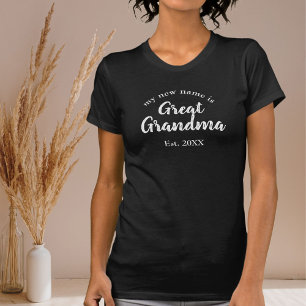 My New Name Is Great Grandma Est T-Shirt