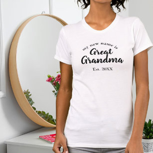 My New Name is Great Grandma New Great Grandmother T-Shirt