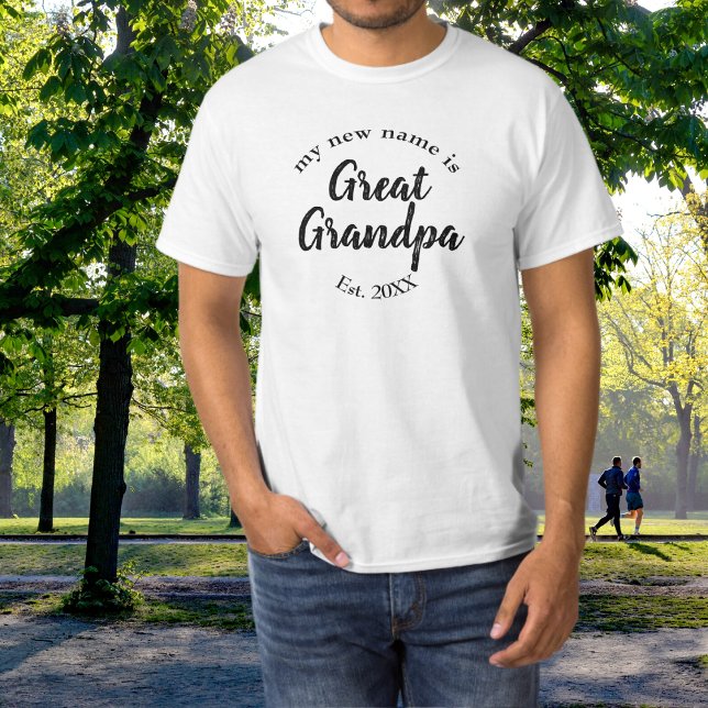 My New Name is Great Grandpa Est T-Shirt (Creator Uploaded)