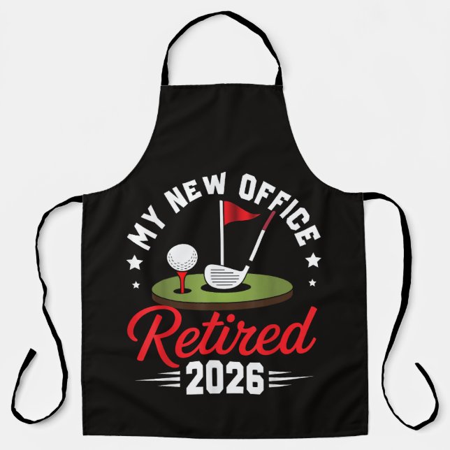 My New Office Retired 2026 Golf Retirement Apron (Front)