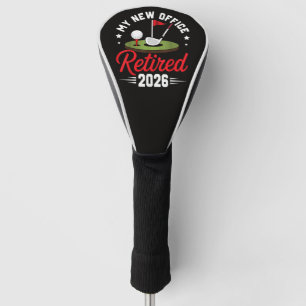 My New Office Retired 2026 Golf Retirement Head Cover