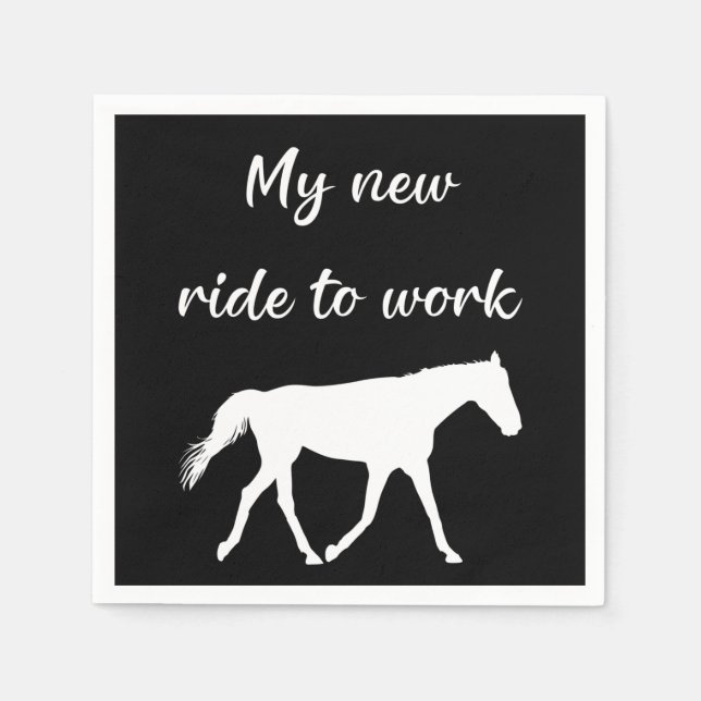 My New Ride To Work by Horse Funny Napkin (Front)