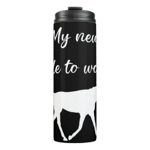My New Ride To Work by Horse Funny Thermal Tumbler