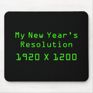 My New Year's Resolution - 1920 X 1200 Mouse Pad