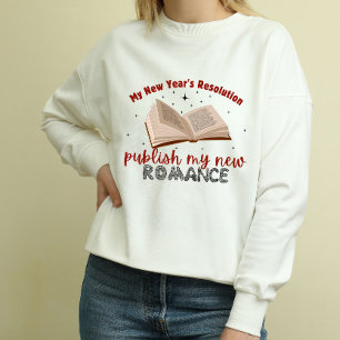 My New Year's Resolution: Publish My New Romance T-Shirt