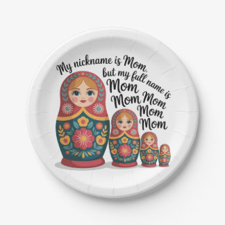 My Nickname Is Mom, But My Full Name Is Mom Mom Paper Plate