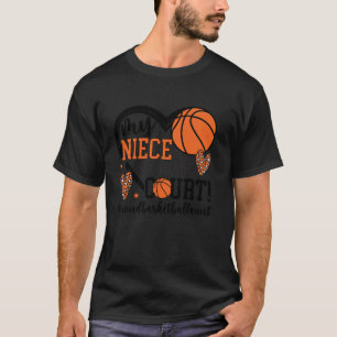 My Niece Basketball Aunt Of A Basketball Player Au T-Shirt
