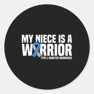 My Niece Is A Warrior Type 1 Diabetes Awareness Classic Round Sticker