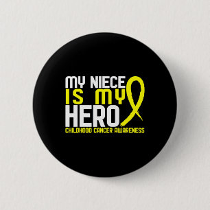 My Niece Is My Hero Childhood Cancer Awareness   6 Cm Round Badge