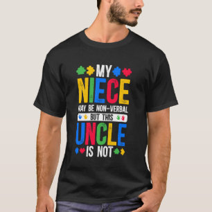 My Niece Proud Autism Uncle Autism Warrior Uncle T-Shirt