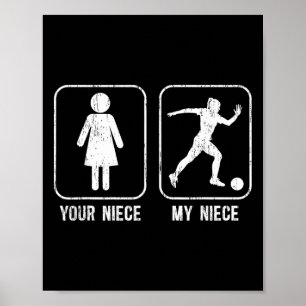 My Niece Soccer Uncle Of A Soccer Player Uncle Poster