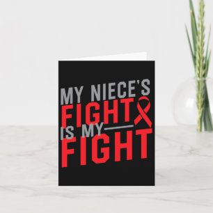 My Niece's Fight Is My Fight Blood Cancer Awarenes Card