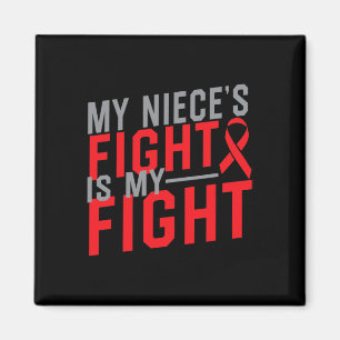 My Niece's Fight is My Fight Blood Cancer Awarenes Magnet