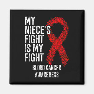 My Niece's Fight Is My Fight Blood Cancer Awarenes Magnet