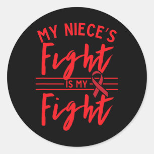 My Niece's Fight Is My Fight Chd Heart Disease Awa Classic Round Sticker
