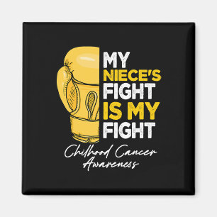 My Niece's Fight Is My Fight Childhood Cancer Awar Magnet