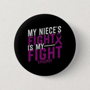 My Niece's Fight Is My Fight Epilepsy Awareness 6 Cm Round Badge