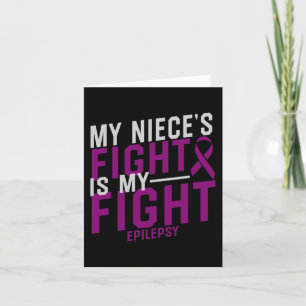 My Niece's Fight is My Fight Epilepsy Awareness  Card