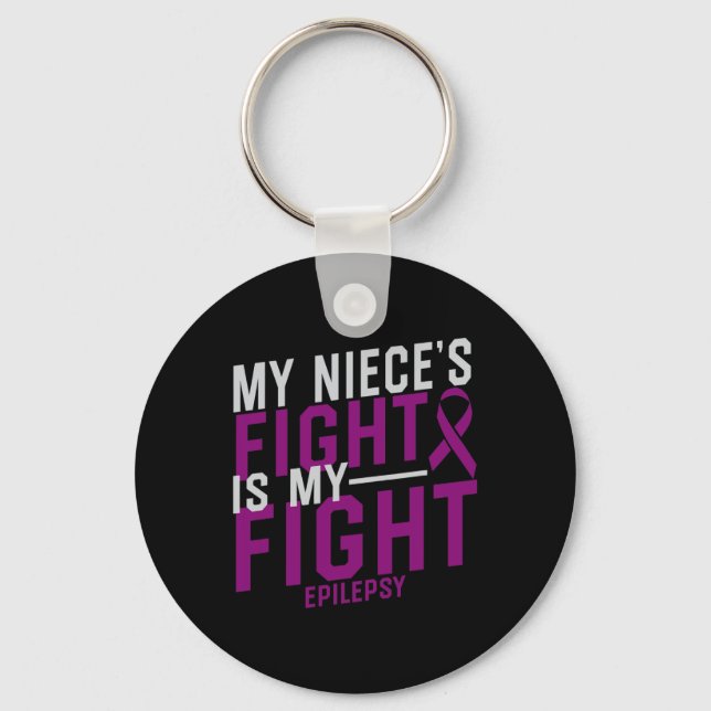 My Niece's Fight Is My Fight Epilepsy Awareness  Key Ring (Front)