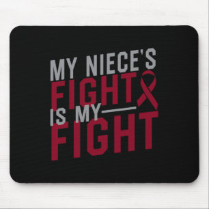 My Niece's Fight is My Fight Sickle Cell Anaemia A Mouse Pad