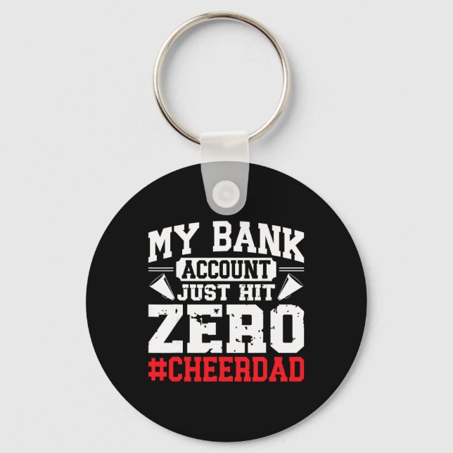 My Nk Account Just Hit Zero Cheerleading Cheer Dad Key Ring (Front)