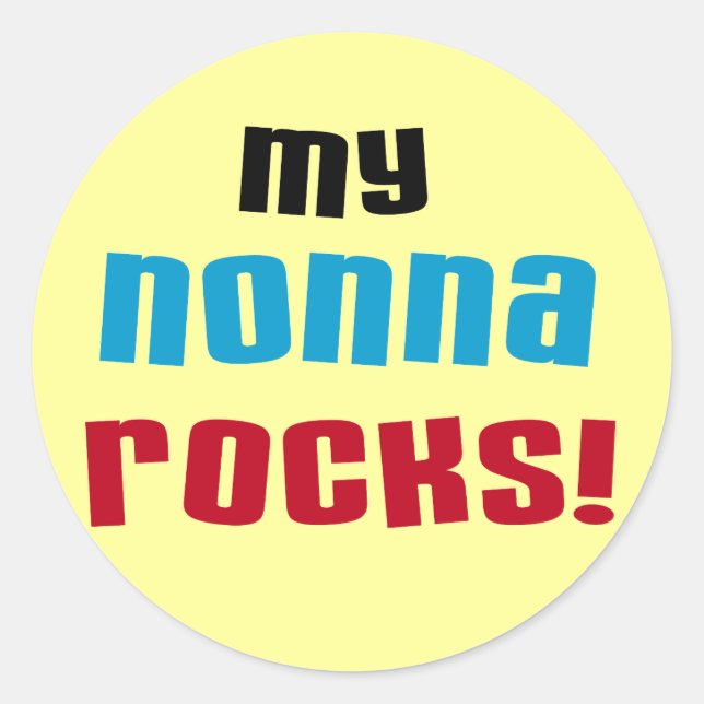 My Nonna Rocks T-shirts and Gifts Classic Round Sticker (Front)