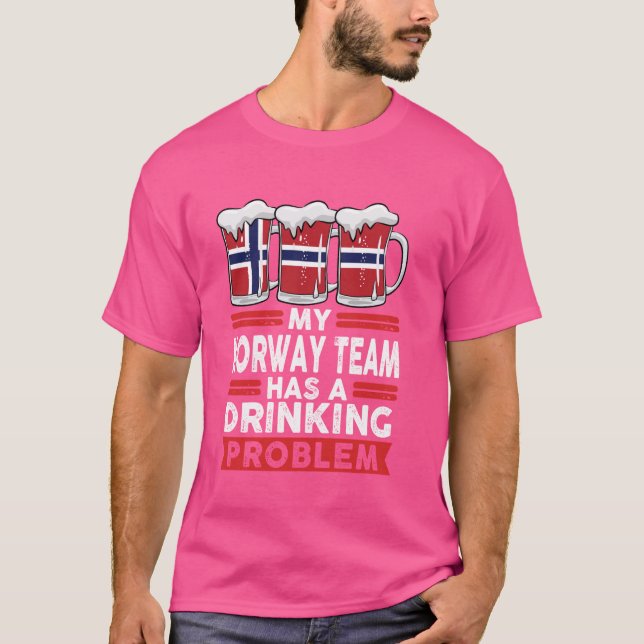 my Norway team has a drinking problem Norway T-Shirt (Front)