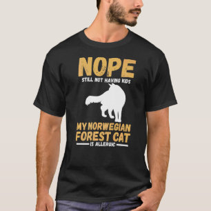 My Norwegian Forest Is Allergic T-Shirt