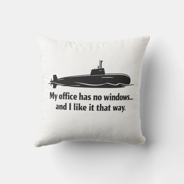 My Office Has No Windows Submarine Humor Cushion (Back)