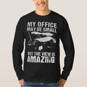 My Office May Be Small  Flatbed Semi Trailer Truck T-Shirt