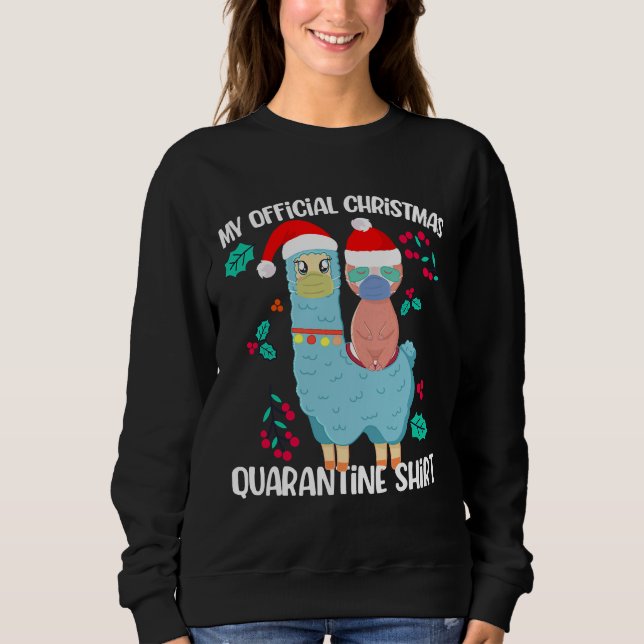 My Official Christmas Quarantine Sloth Sweatshirt (Front)
