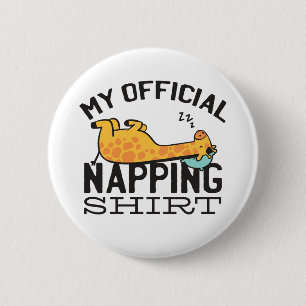 My official napping shirt - Lazy sleeping Giraffe 6 Cm Round Badge