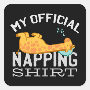 My official napping shirt - Lazy sleeping Giraffe Square Sticker