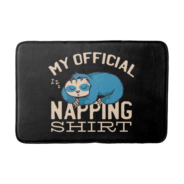 My official napping shirt, Lazy sleeping Sloth Bath Mat (Front)