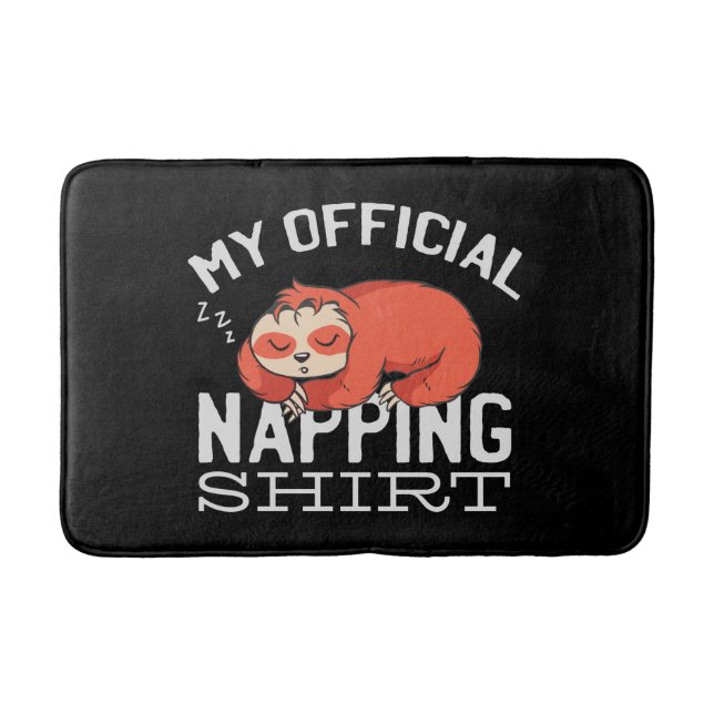 My official napping shirt - Lazy sleeping Sloth Bath Mat (Front)