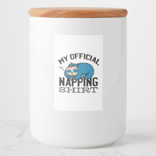 My official napping shirt - Lazy sleeping Sloth Food Label