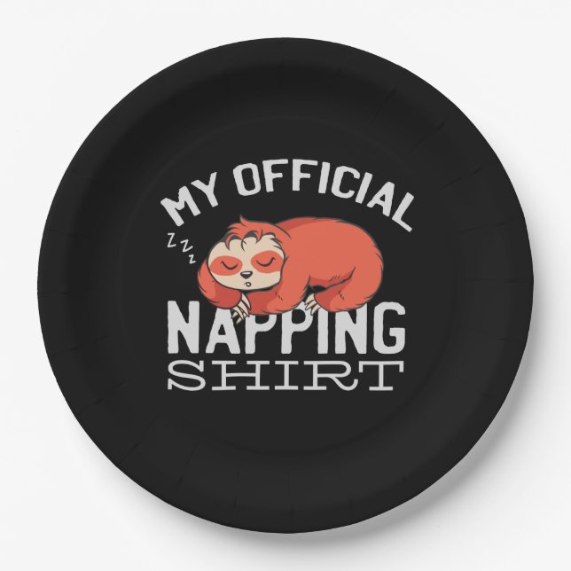 My official napping shirt - Lazy sleeping Sloth Paper Plate (Front)