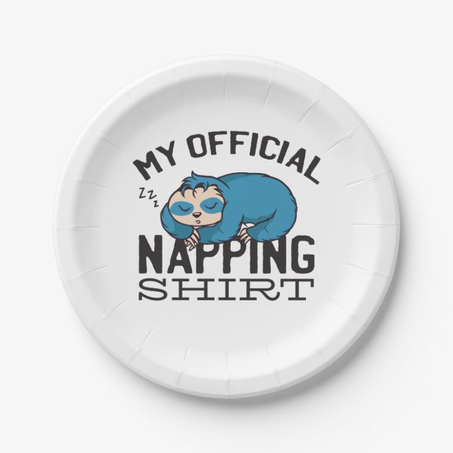 My official napping shirt - Lazy sleeping Sloth Paper Plate (Front)