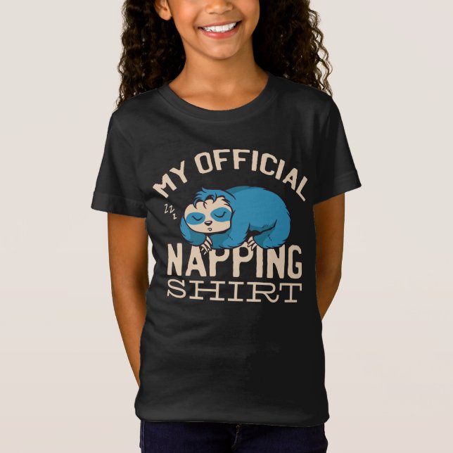 My official napping shirt, Lazy sleeping Sloth T-Shirt (Front)