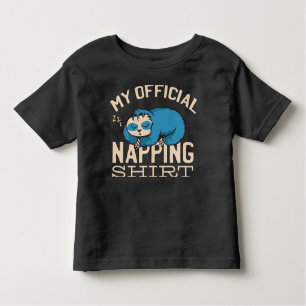 My official napping shirt, Lazy sleeping Sloth Toddler T-Shirt