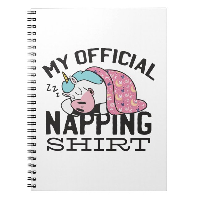 My official napping shirt - Lazy sleeping Unicorn Notebook (Front)