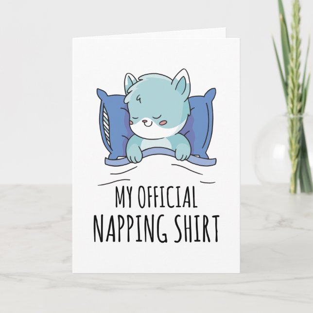 My official napping shirt with sleeping Cat Card (Front)