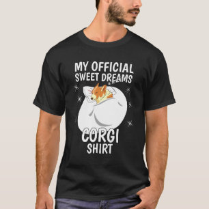My Official Sleeping Sweet Dreams Pajama Pj Corgi T-Shirt